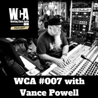 WCA #007 with Vance Powell