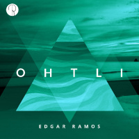 OHTLI - Edgar Ramos (Original Mix)