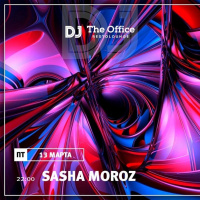DJ SASHA MOROZ — LIVE OFFICE 13.03.2020 [WWW.SASHAMOROZ.COM]