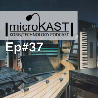 KORG microKAST #37 Lets Talk Workstations 