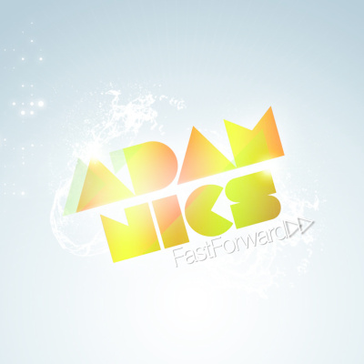 Adam Nics Fast Forward