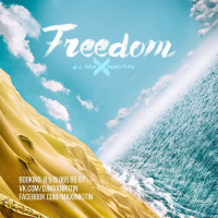 MAX NIKITIN - Freedom (August Mix 2016)