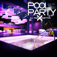 MAX NIKITIN - Pool Party (May Mix 2016)