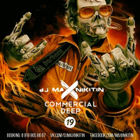 MAX NIKITIN - Commercial Deep Vol.19 (February 2017)