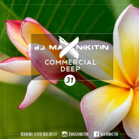 MAX NIKITIN - Commercial Deep Vol. 31 (October 2017)