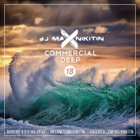MAX NIKITIN - Commercial Deep Vol.18 (PromoMix February 2017)