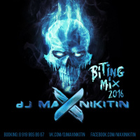 MAX NIKITIN - Biting (Mix 2016)