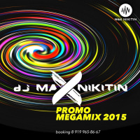 MAX NIKITIN Promo Megamix (2015)