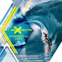 MAX NIKITIN - Commercial Deep Vol.9 (July 2016)