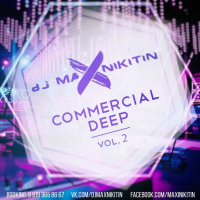 MAX NIKITIN - Commercial Deep #2 (Mix 2016)