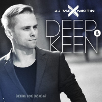 MAX NIKITIN - Deep And Keen (october 2015)