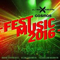 DJ MAX NIKITIN  DJ COSMOS - Music Festival (Mix 2015)