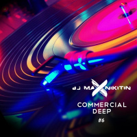 MAX NIKITIN - Commercial Deep Vol.6 (May Mix 2016)