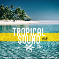 MAX NIKITIN - Tropical Sound (June 2016)