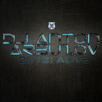 DJ Anton Arbuzov - 2012: ALIVE