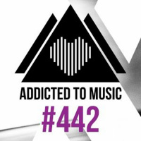 Addicted To Music radio show #442