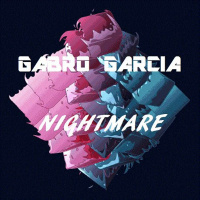 Gabro Garcia - Nightmare (Available September 19)