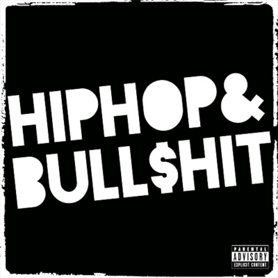 Hip Hop  Bull$hit