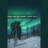 easy Way By Artem - Dolor pt.6
