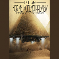 For me. NoDemo Preview [mixded by Artem-Dolor] pt. 30