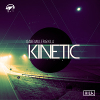 Kinetic (co-prod. by Kila)