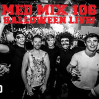 Med Mix 106 (HALLOWEEN LIVE!)