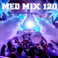Med Mix 120 (LAST WEEK LIVE!)