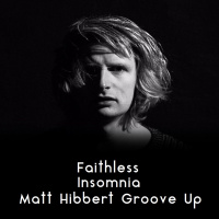 Faithless - Insomnia (Matt Hibbert Groove Up)