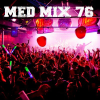 Med Mix 76 (LAST WEEK LIVE!)