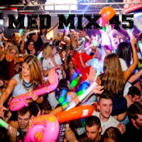 Med Mix 45 (MED FRIDAYS LAUNCH LIVE!)