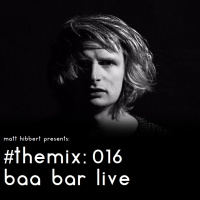 the mix: 016 - baa bar live