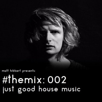 the mix: 002 - just good house music