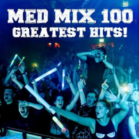 Med Mix 100 (GREATEST HITS!)