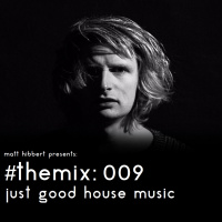 the mix: 009 - just good house music
