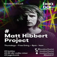 Matt Hibbert Project Live at Baa Bar Fleet St Vol 6 (Summer Party)