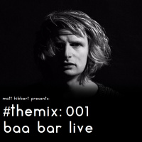 the mix: 001 - baa bar live