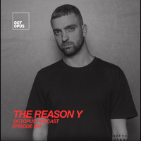 Octopus Radio 354 | The Reason Y