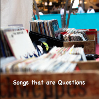 Songs that are questions S02 Ep13