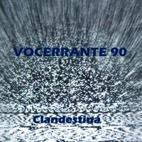 Vocerrante090 - Clandestina