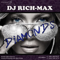 DJ RICH-MAX - Diamonds (Март 2013)