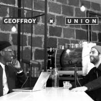 ENTREVUE | UNION X Geoffroy