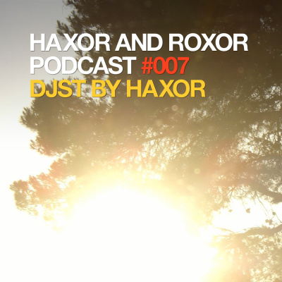 Haxor  Roxor Podcast