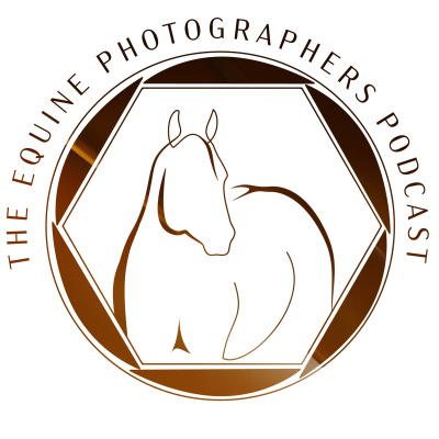Equine Photographers Podcast