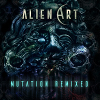 Alien Art - Mutation (Burn In Noise Remix)