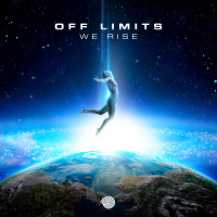Off Limits - We Rise (Original mix)- Out January 25th!