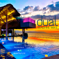 Dual Sunshine Mix 6 - Recorded live at Mantamar Beach Club