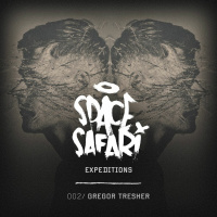 Clint Stewart pres. Space Safari Expeditions 002 w/ Gregor Tresher