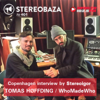 STEREOBAZA#401 Stereoigor: interview WhoMadeWho/Tomas Hoffding, Bon Homme. David Byrne, Dirty Projectors, Blood Red Shoes на Просто Радио #401
