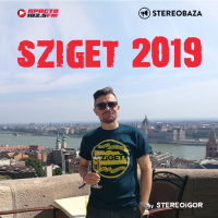 STEREOBAZA#365/Stereoigor-Sziget2019 Foo Fighters, Yungblud, Florence+The Machine, 21 Pilots #365