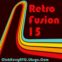 Retro Fusion 15 (Vocal House, Dance, Deep House, Melodic House) - DJ Kerry John Poynter
